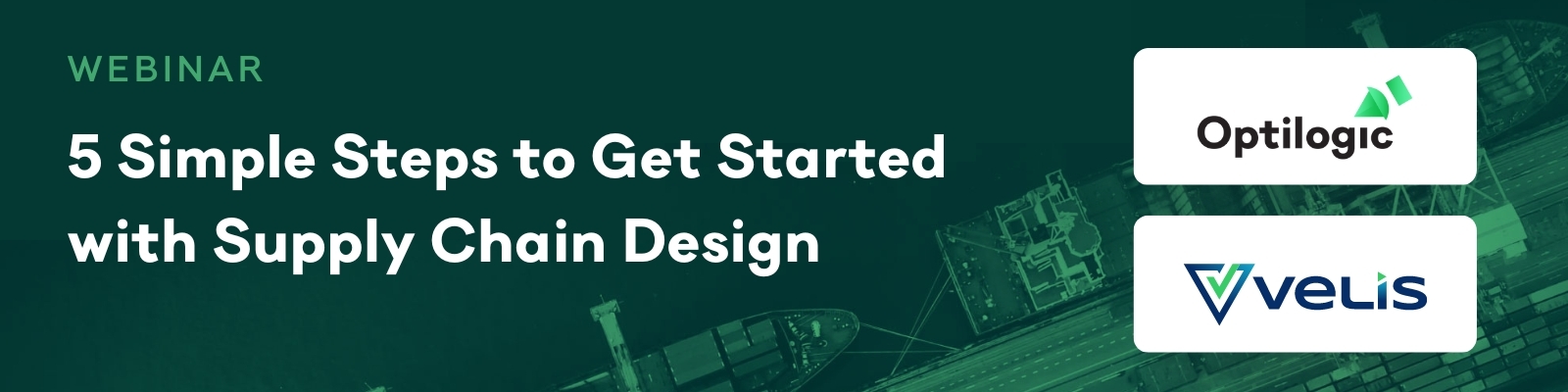 Watch: 5 Simple Steps to Get Started with Supply Chain Design