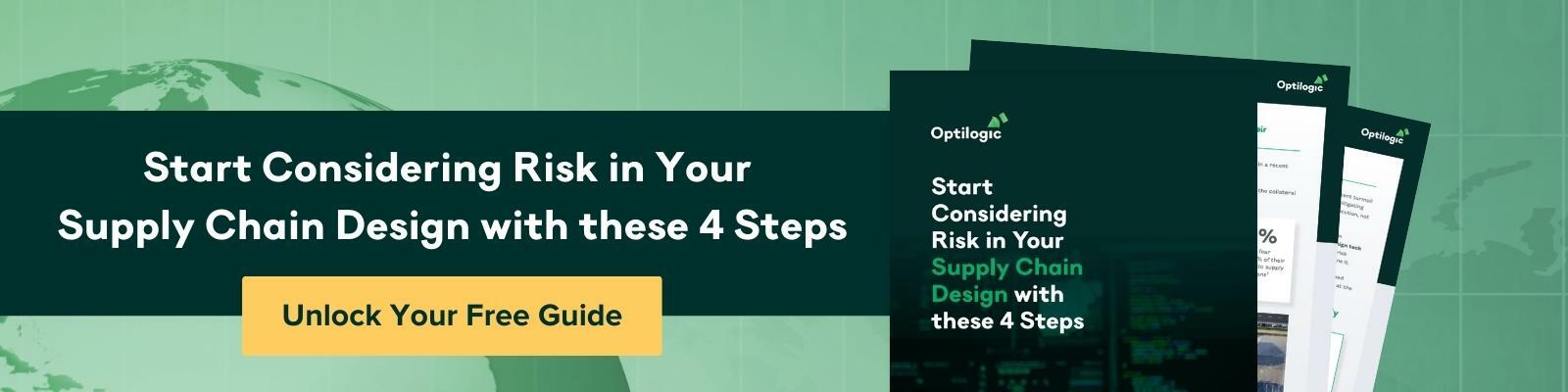Start Considering Risk in Your Supply Chain Design with these 4 Steps CTA