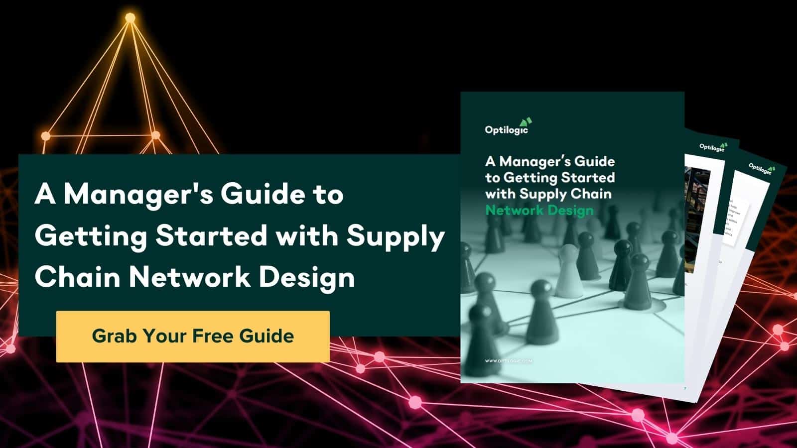 Manager's Guide to Supply Chain Network Design